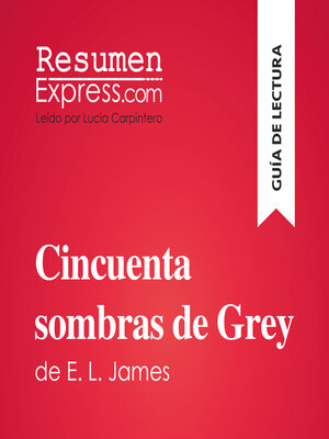 cover image of Cincuenta sombras de Grey de E. L. James (Guía de lectura)